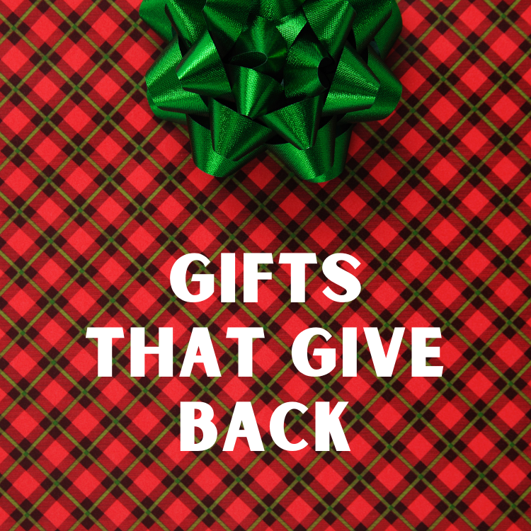Gifts that Give Back