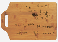 Load image into Gallery viewer, Custom Cutting Board engraved with Kid’s Drawing/Note!
